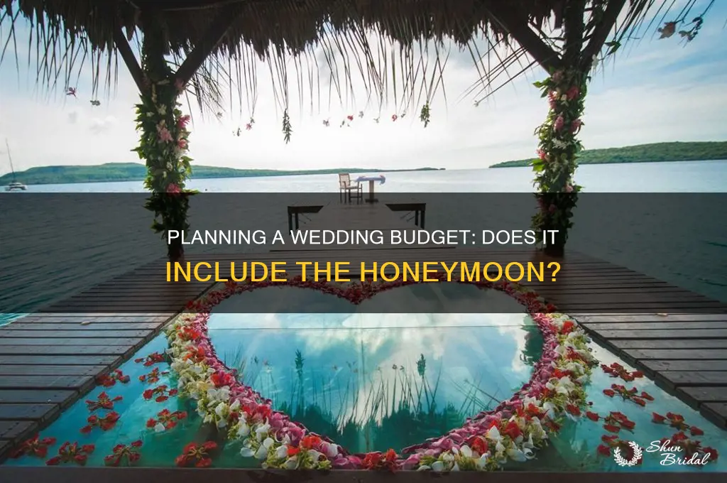 does wedding budget include honeymoon