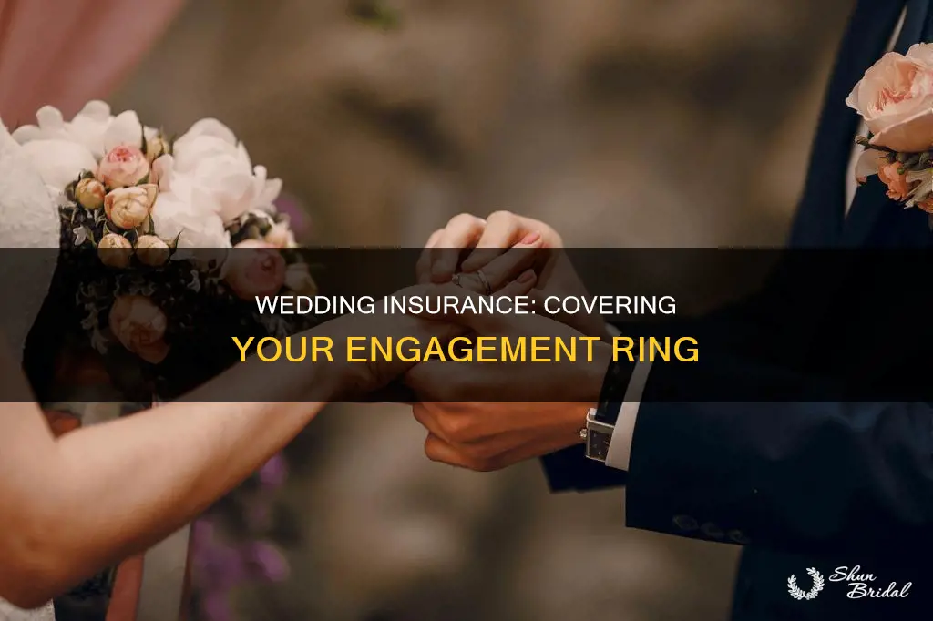 does wedding insurance cover engagement ring