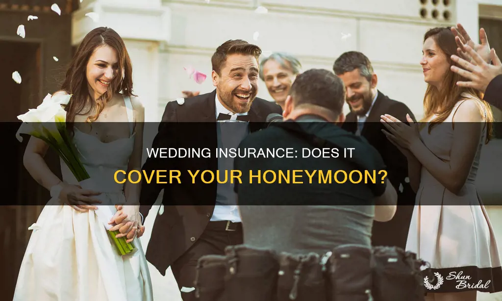 does wedding insurance cover honeymoon