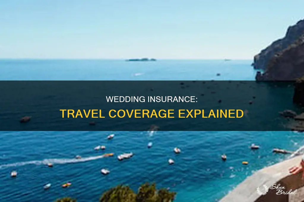 does wedding insurance include travel