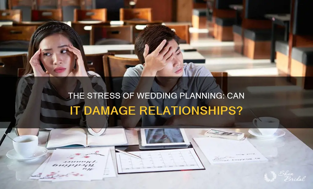 does wedding planning break relationships