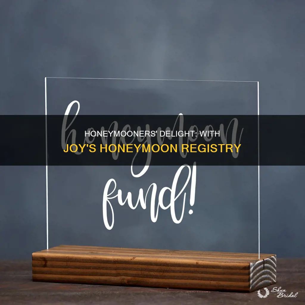 does with joy have a honeymoon registry