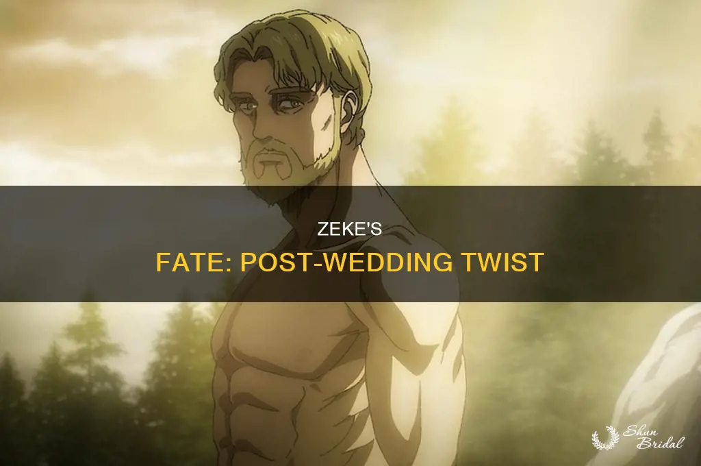 does zeke die after the wedding