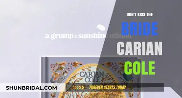 Unveiling the Mystery: Don't Kiss the Bride by Carian Cole