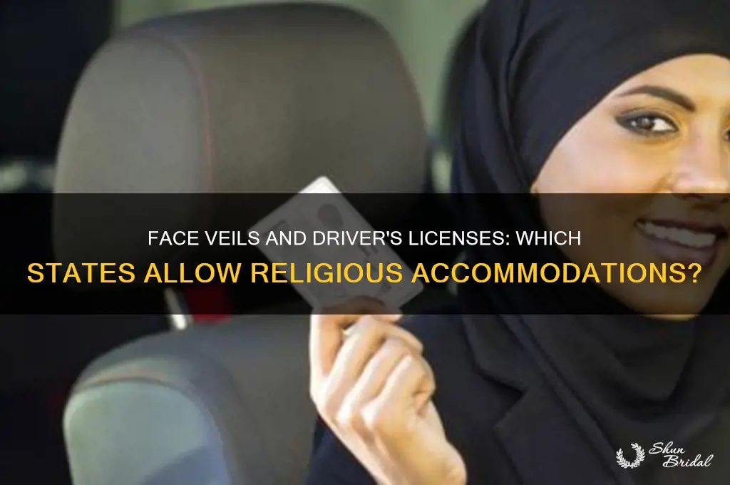has any state allow a face veil in drivers license
