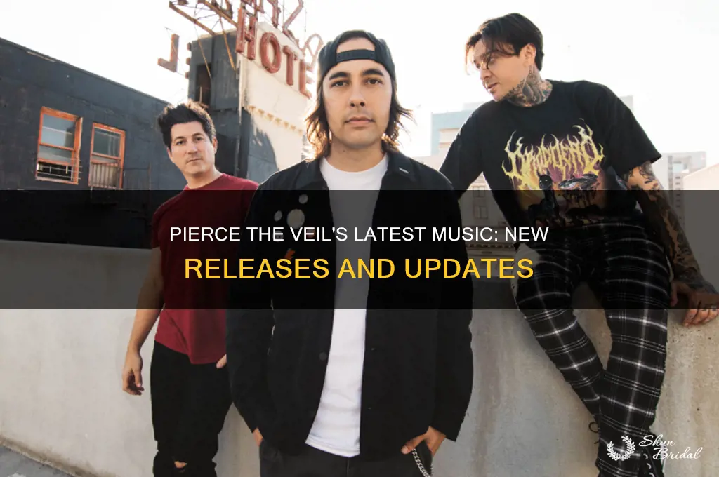 has pierce the veil made any new music