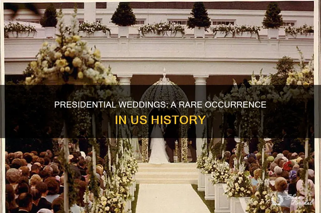 has there ever been a presidential wedding
