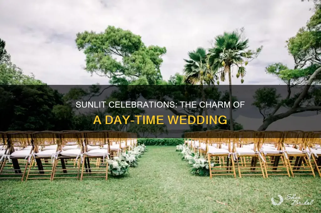 have a day-time wedding