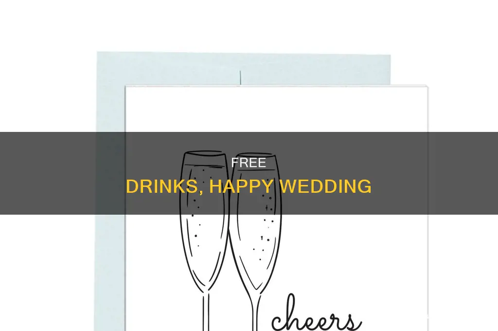 have a drink on us wedding