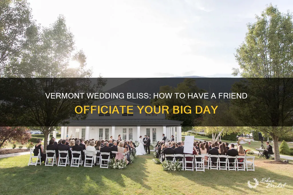 have a friend officiate wedding vermont