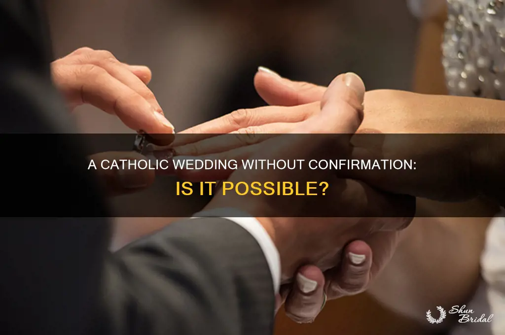 have a wedding in a catholic church without confirmation