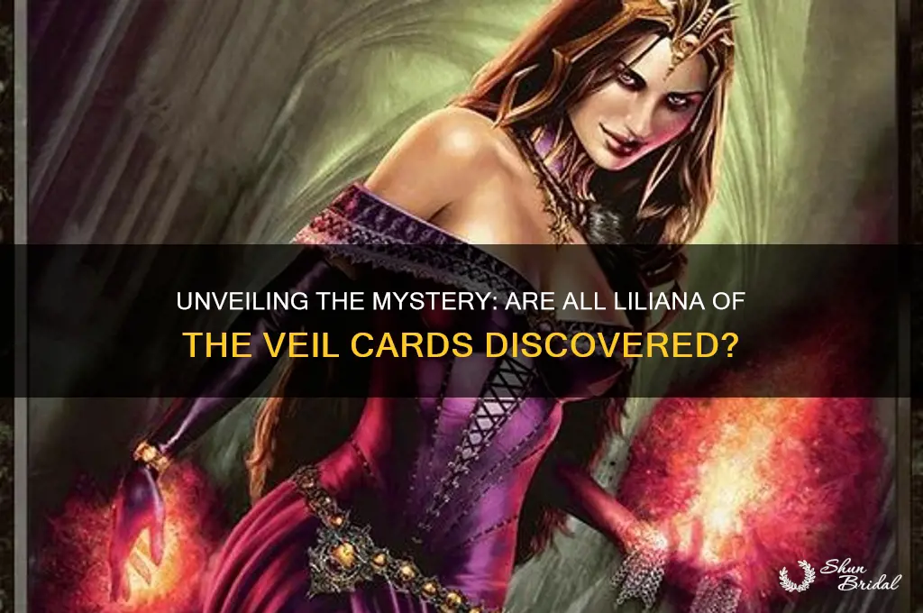 have all the lilliana of the veil cards been found