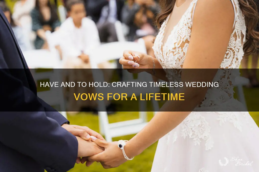 have and to hold vows