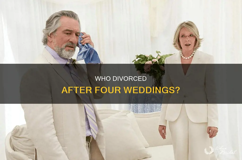 have any of the couples from four weddings divorce