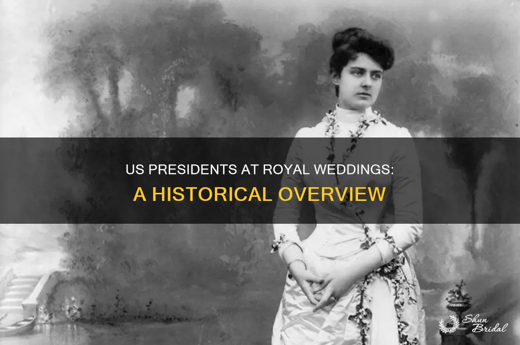 have any us presidents ever attended a royal wedding
