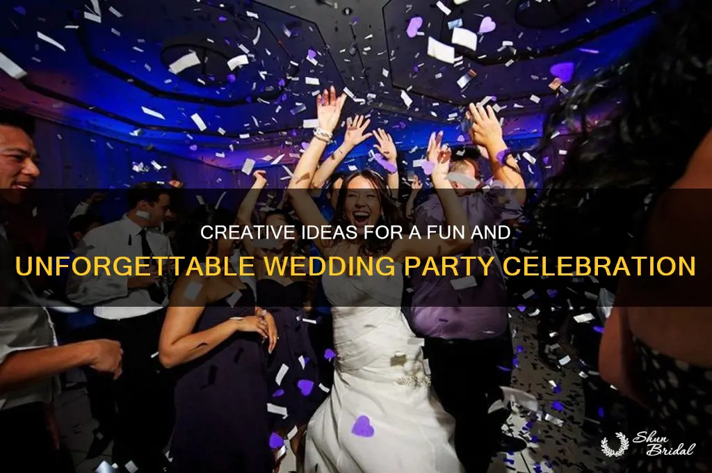 have fun wedding party