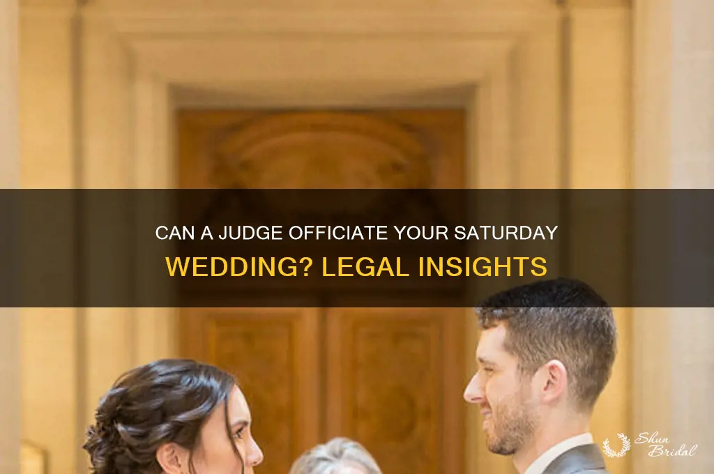 have judge officiate wedding on saturday