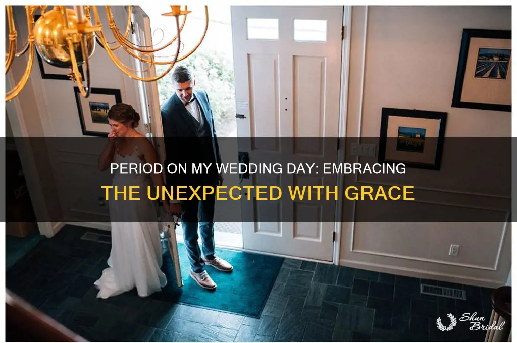 have my period on my wedding day