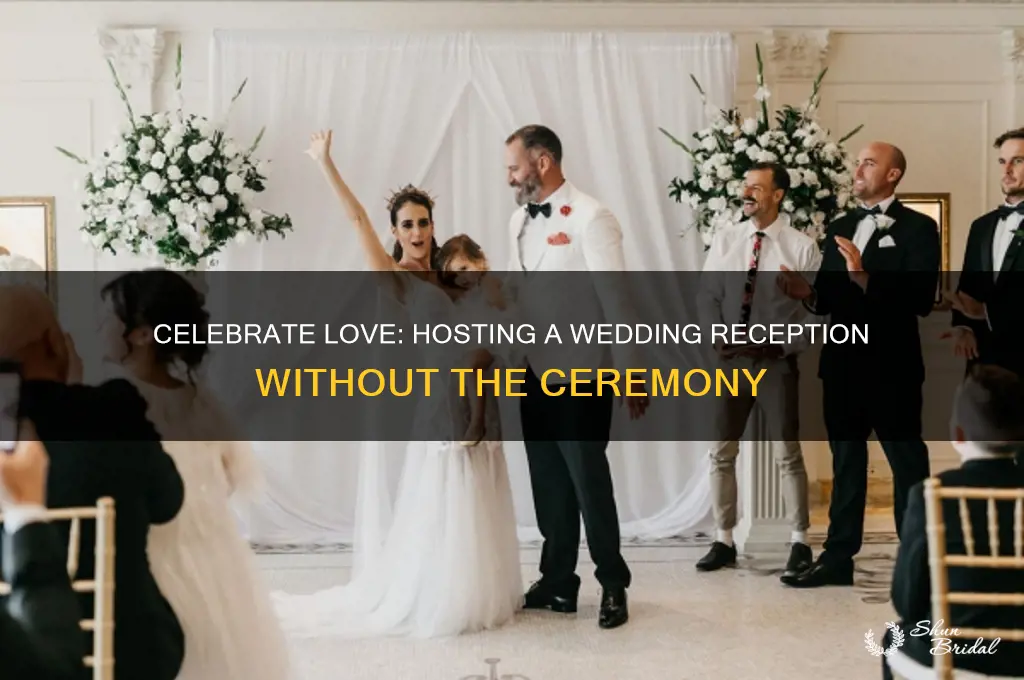 have wedding reception without ceremony