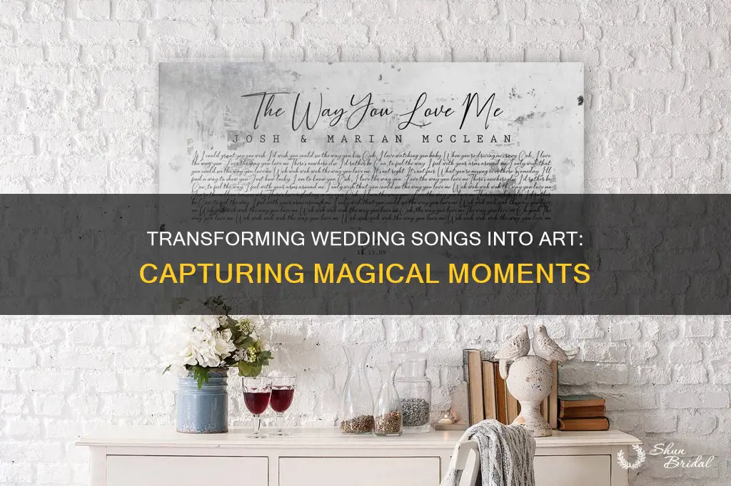 have wedding song made into art