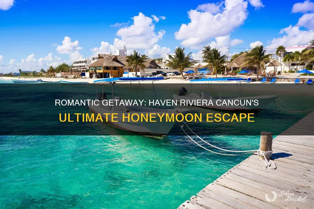 haven riviera cancun honeymoon package