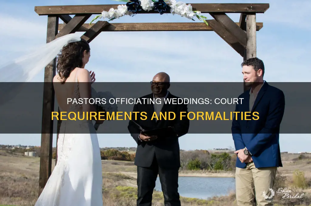 how a pastor do wedding in court