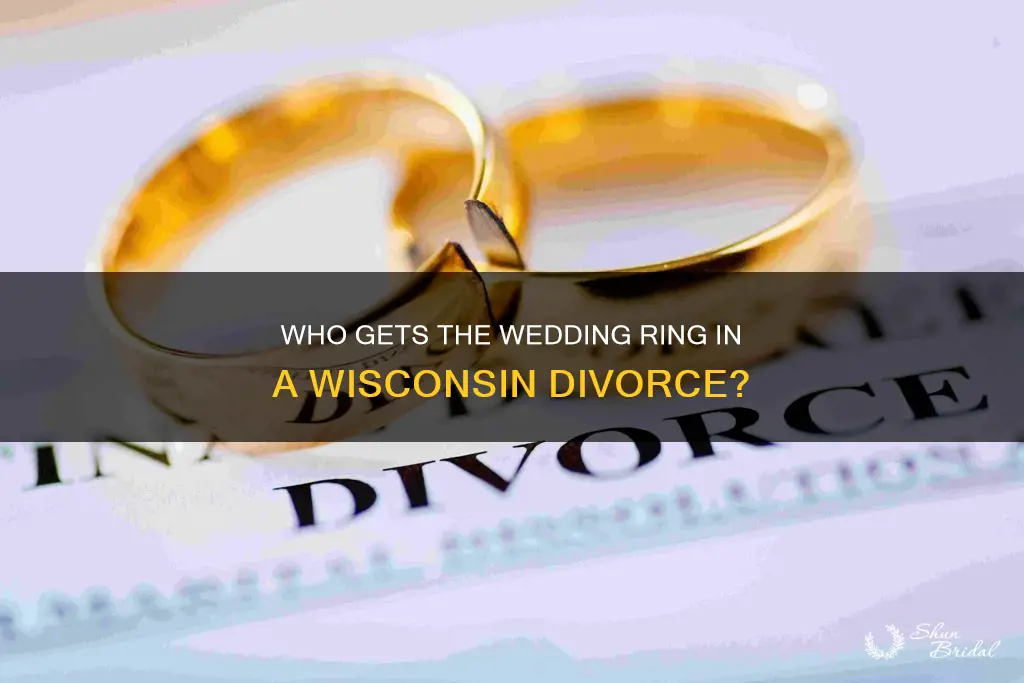 how a wedding ring is handled in divorce wisconsin