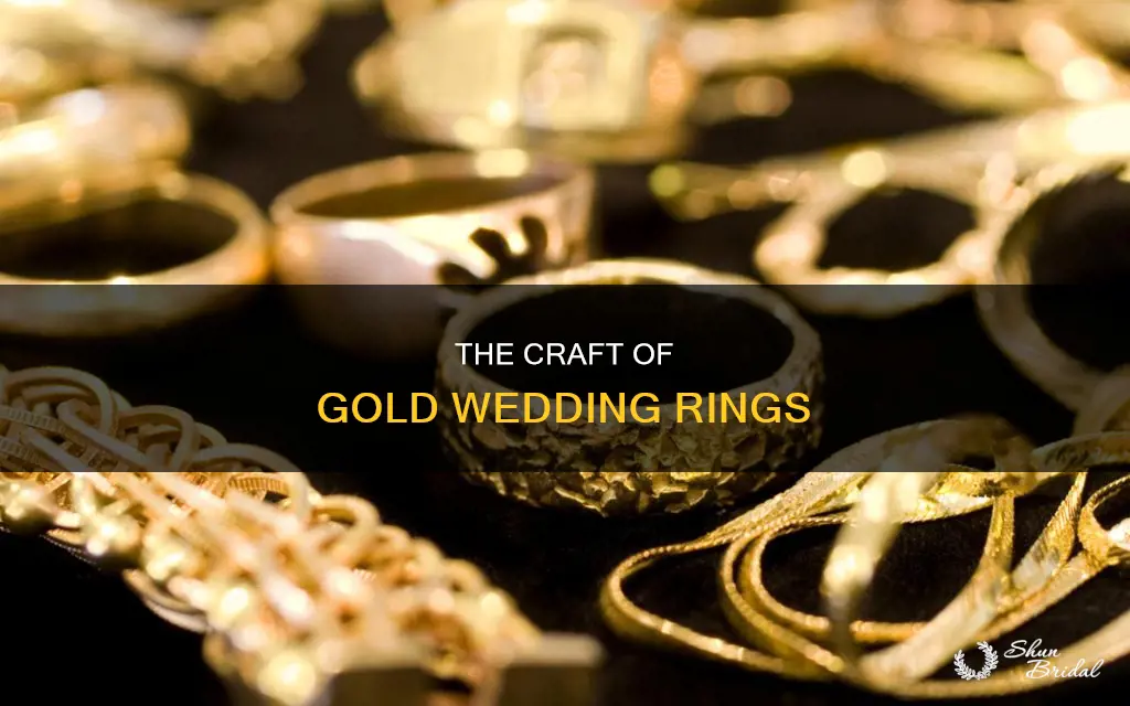 how are gold wedding rings made