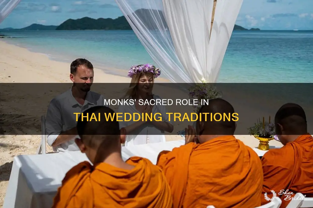 how are monks involved in a traditional thai wedding