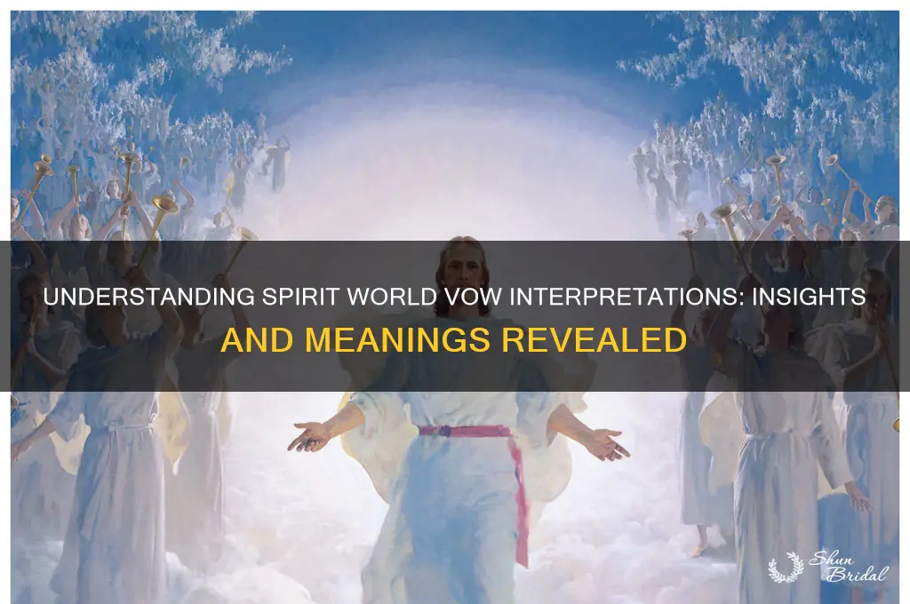how are vows interpreted in the spirit world