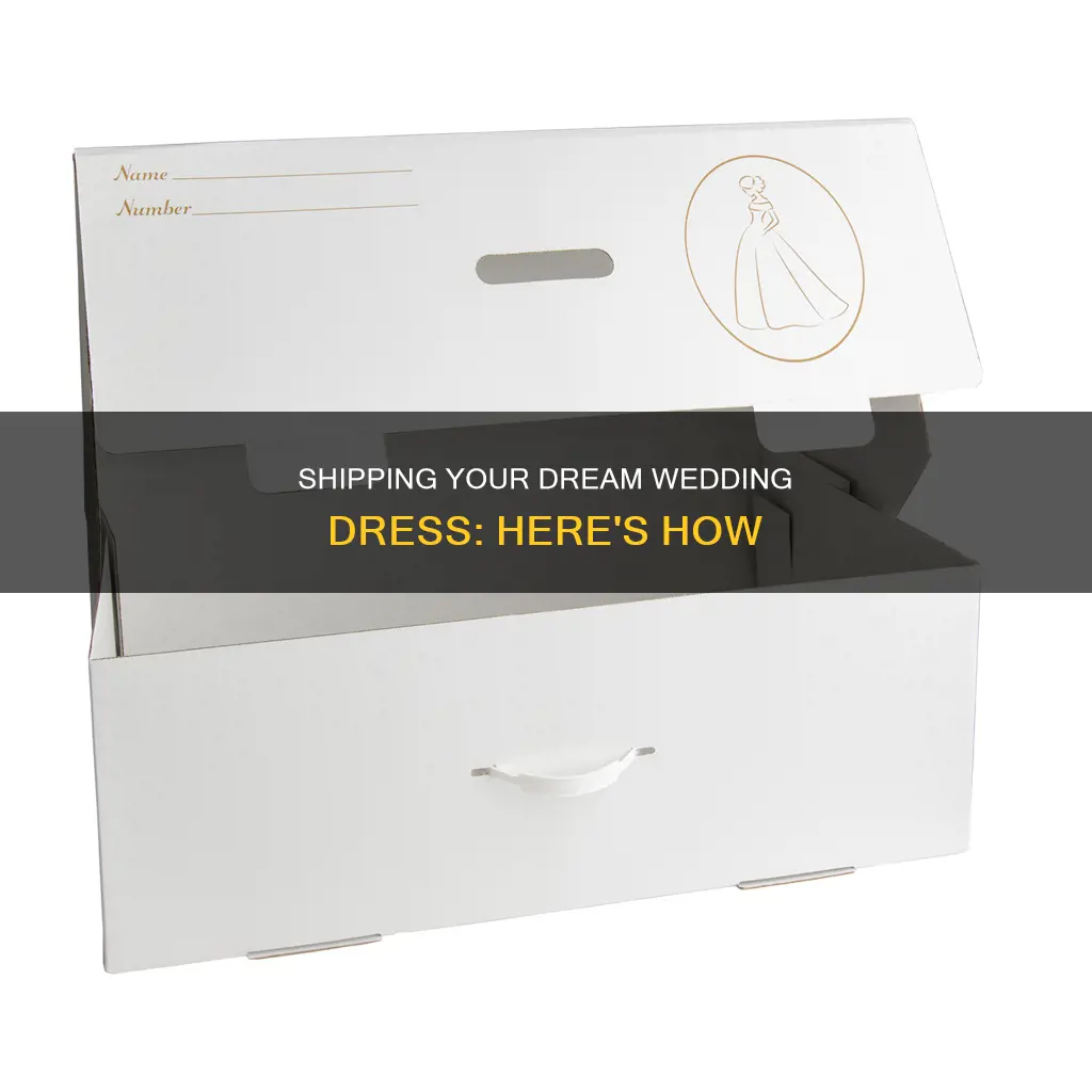 how are wedding dresses shipped