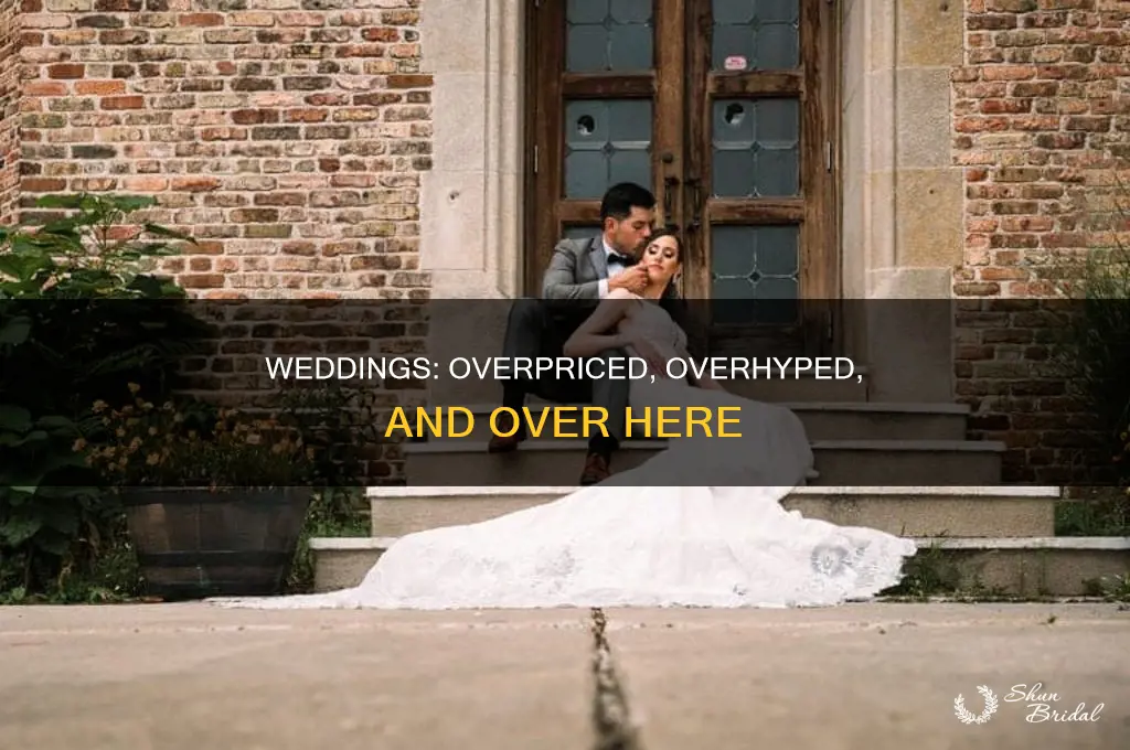 how are weddings overrated