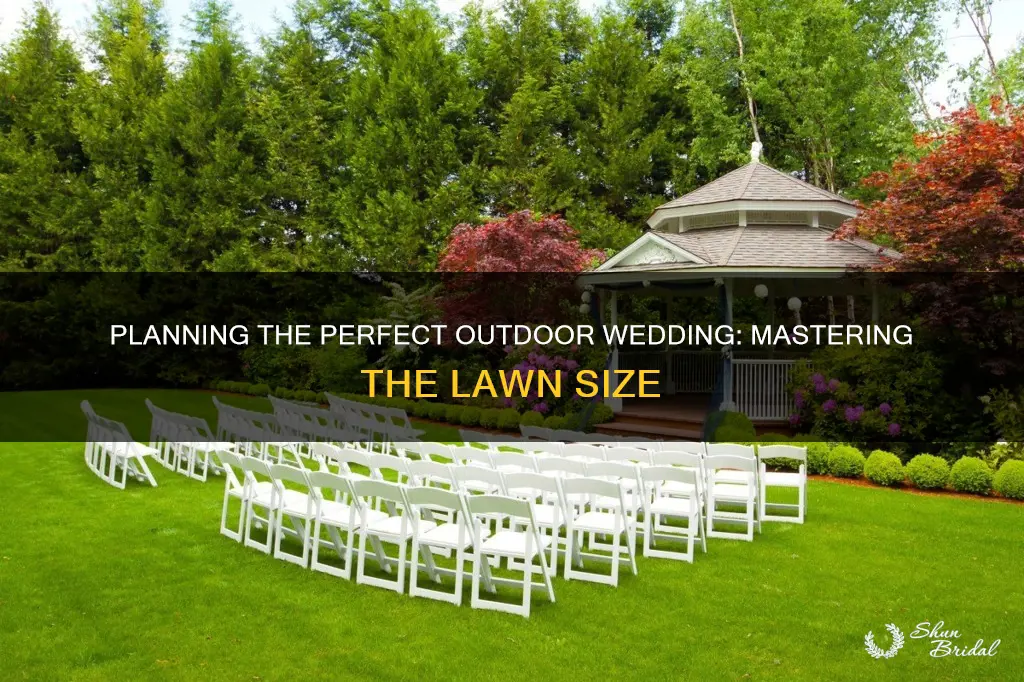 how big should wedding lawn be