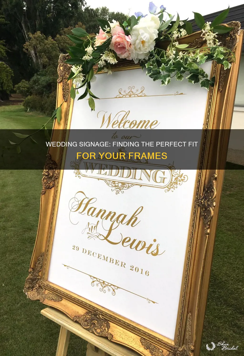 how big should wedding signs be in frames