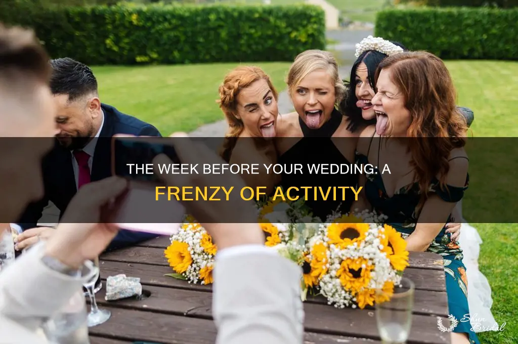 how busy it the week before your wedding
