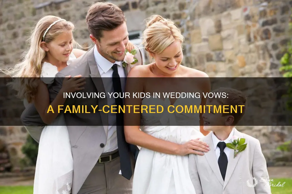 how can i include my kids in wedding vows