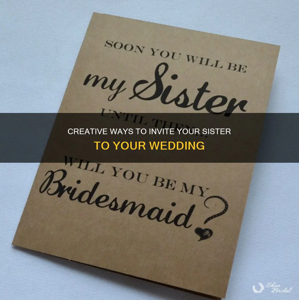 how can I invite my sister to my wedding