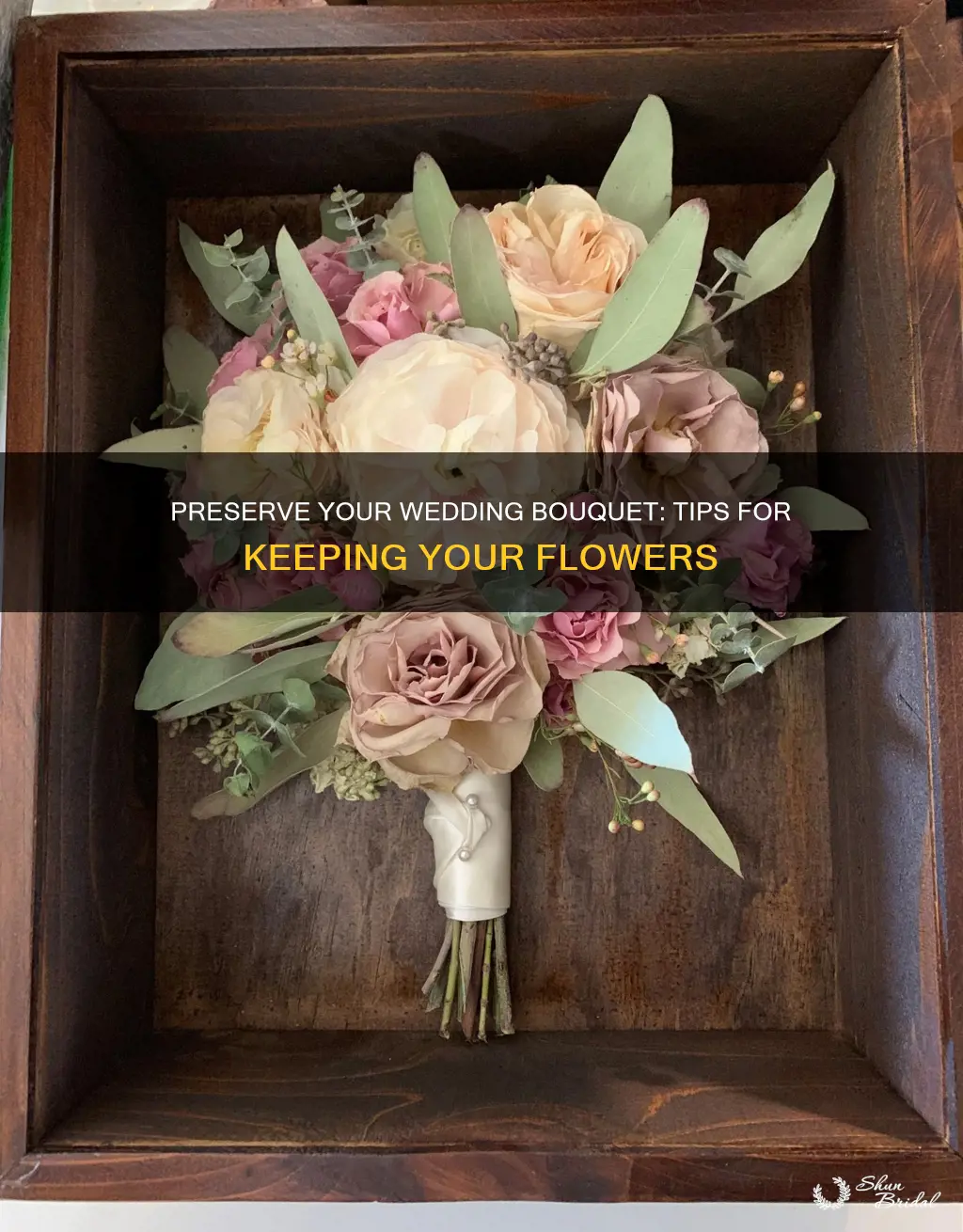 how can I preserve my wedding bouquet