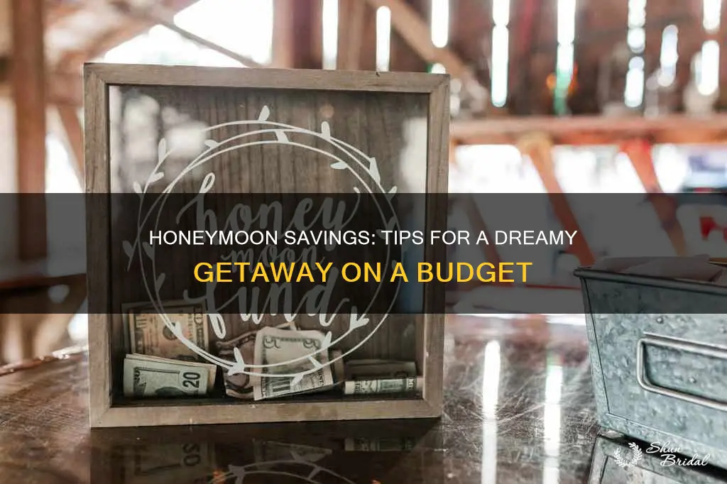 how can I save for a honeymoon