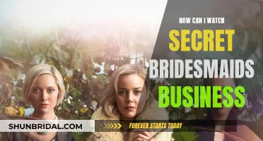 Stream Secret Bridesmaids' Business: Here's How to Watch