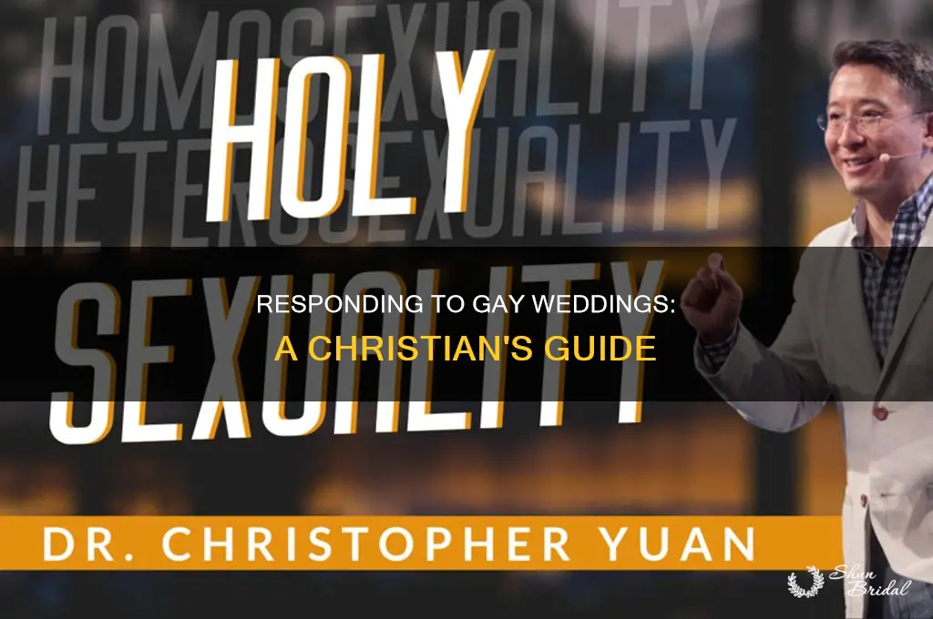 how christian to respond to gay wedding