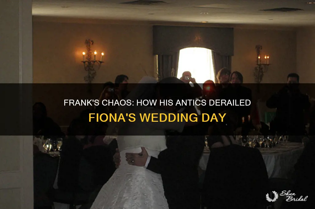 how did frank ruin fiona