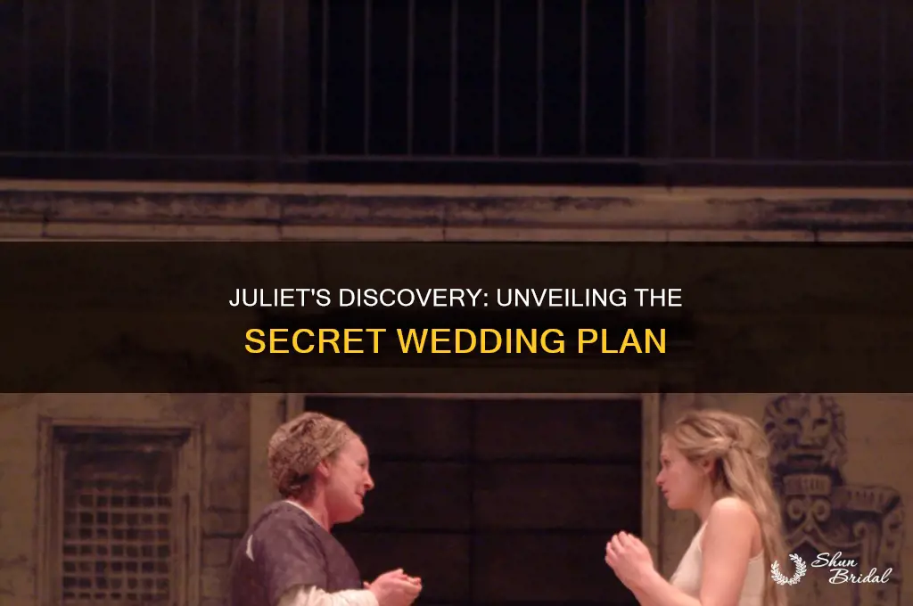how did juliet find out about the wedding