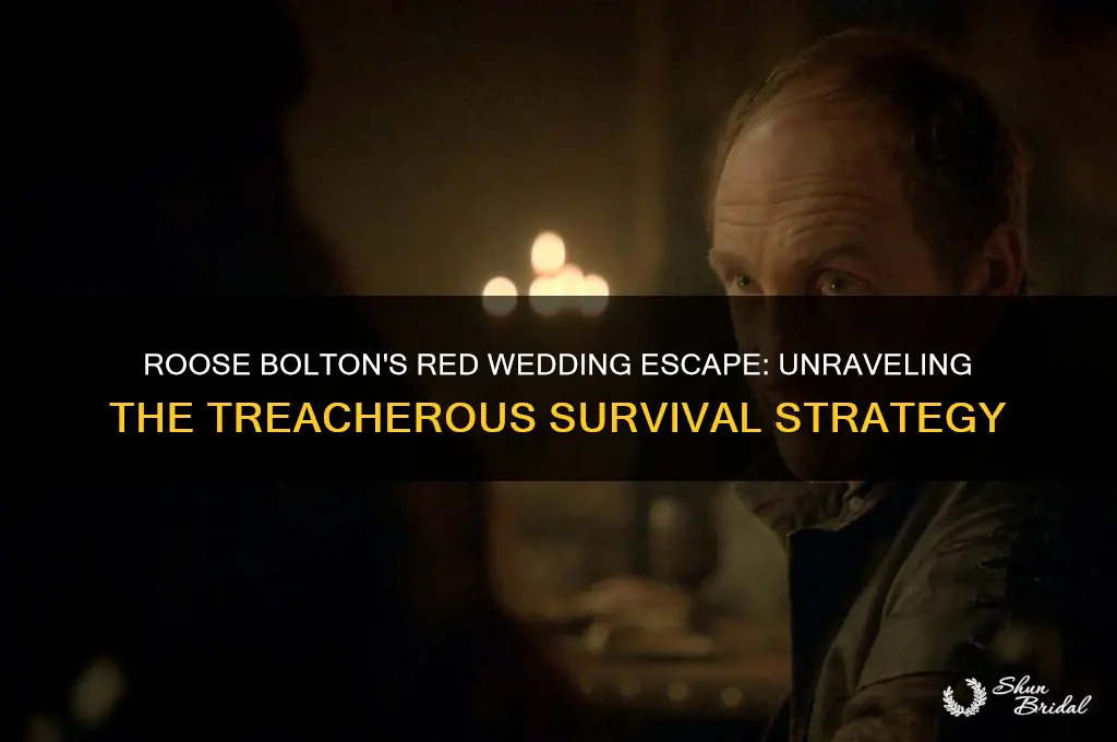how did roose bolton escape the red wedding