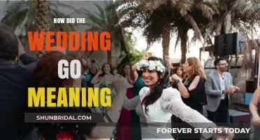 Decoding 'How Did the Wedding Go': Unraveling the Meaning Behind the Question