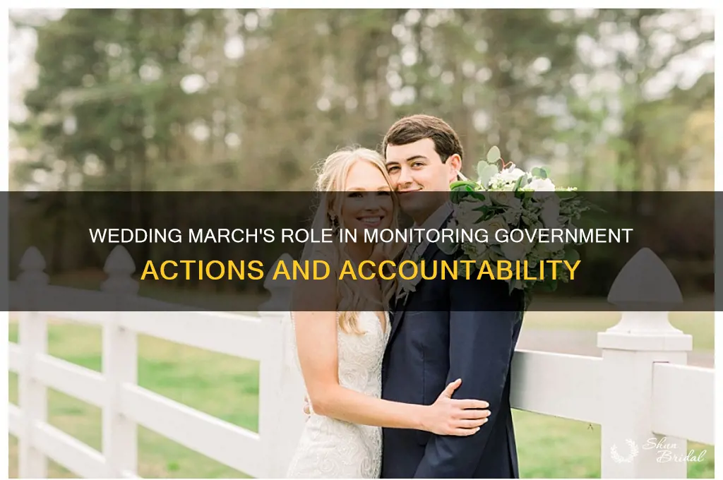 how did the wedding march monitor the government