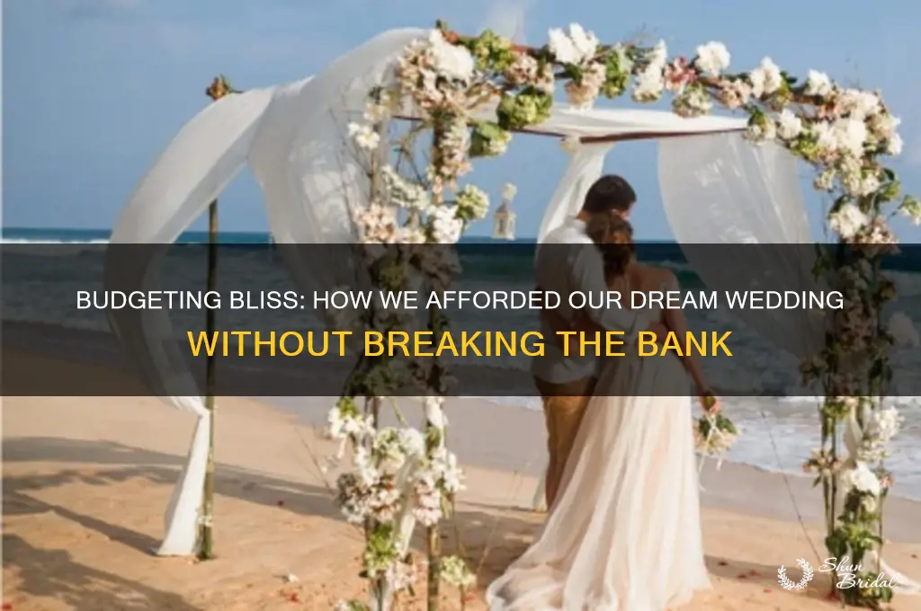 how did you afford your wedding