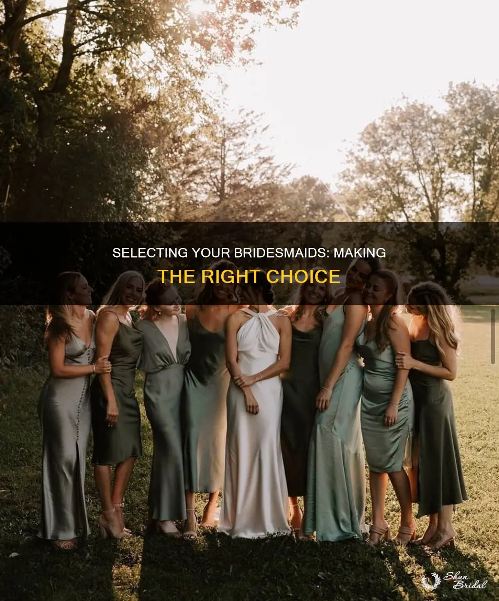 how did you choose your bridesmaids