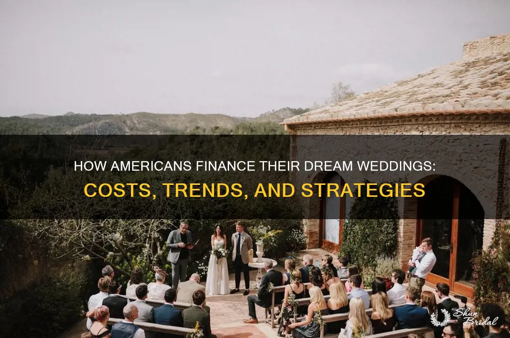 how do americans pay for weddings