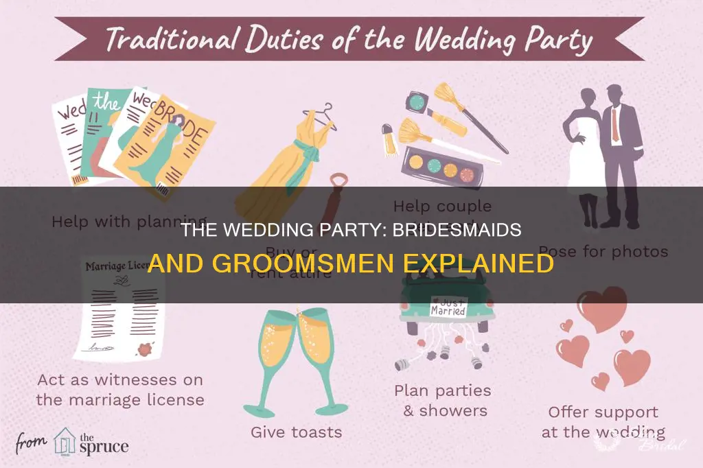 how do bridesmaids and groomsmen work